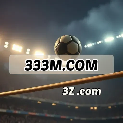 333m.com: A Aventura das Apostas em Futebol Começa Aqui!